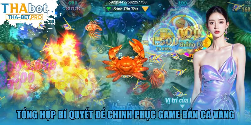 Tổng hợp bí quyết để chinh phục game Bắn Cá Vàng